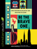Be_the_Brave_One
