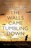 The_walls_came_tumbling_down