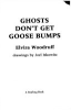 Ghosts_don_t_get_goose_bumps
