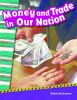 Money_and_Trade_in_Our_Nation