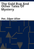The_gold_bug_and_other_tales_of_mystery
