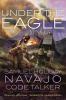 Under_The_Eagle___Samuel_Holiday__Navajo_Code_Talker