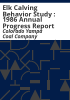 Elk_calving_behavior_study___1986_annual_progress_report