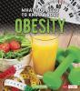 What_you_need_to_know_about_obesity
