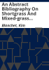 An_abstract_bibliography_on_shortgrass_and_mixed-grass_prairie_ecosystems