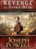 Revenge_at_Snake_Bend__The_Texas_Riders_Western__1___A_Western_Frontier_Fiction_