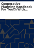 Cooperative_planning_handbook_for_youth_with_developmental_disabilities
