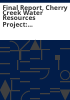 Final_report__Cherry_Creek_water_resources_project
