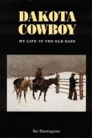 Dakota_cowboy__my_life_in_the_old_days___by_Ike_Blassingame