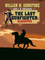 Last_gunfighter___slaughter