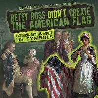 Betsy_Ross_didn_t_create_the_American_flag