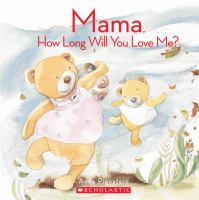 Mama__how_long_will_you_love_me_