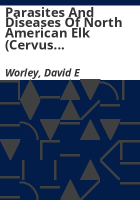 Parasites_and_diseases_of_North_American_elk__Cervus_spp_____an_annotated_bibliography