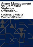 Anger_management_vs__domestic_violence_offender_treatment
