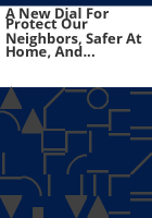A_new_dial_for_Protect_our_neighbors__Safer_at_home__and_Stay_at_home