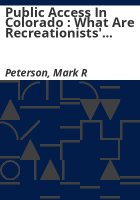 Public_access_in_Colorado___what_are_recreationists__perceived_problems_and_preferred_solutions_