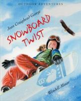 Snowboard_Twist___Jean_Craighead___Wendell_Minor