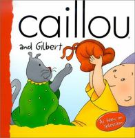 Caillou_and_Gilbert