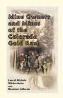 Mine_owners_and_mines_of_the_Colorado_gold_rush