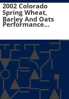 2002_Colorado_spring_wheat__barley_and_oats_performance_trials