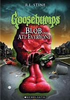 Goosebumps___the_blob_that_ate_everyone
