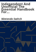 Independent_and_Unofficial_The_Essential_Handbook_For_Nintendo_Swtich