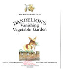 Dandelion_s_vanishing_vegetable_garden