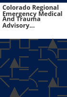 Colorado_Regional_Emergency_Medical_and_Trauma_Advisory_Councils_final_report