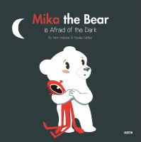 Mika_the_bear_is_afraid_of_the_dark