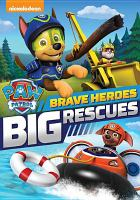 PAW_patrol___brave_heroes__big_rescues
