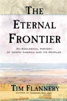 The_eternal_frontier__an_ecological_history_of_North_America_and_its_peoples