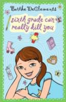 Sixth_grade_can_really_kill_you