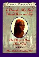 I_Thought_My_Soul_Would_Rise_and_Fly__The_Diary_of_Patsy__a_Freed_Girl