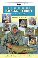 How_to_catch_the_biggest_trout_of_your_life
