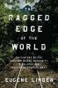 The_ragged_edge_of_the_world