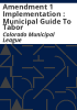 Amendment_1_Implementation___Municipal_Guide_to_Tabor